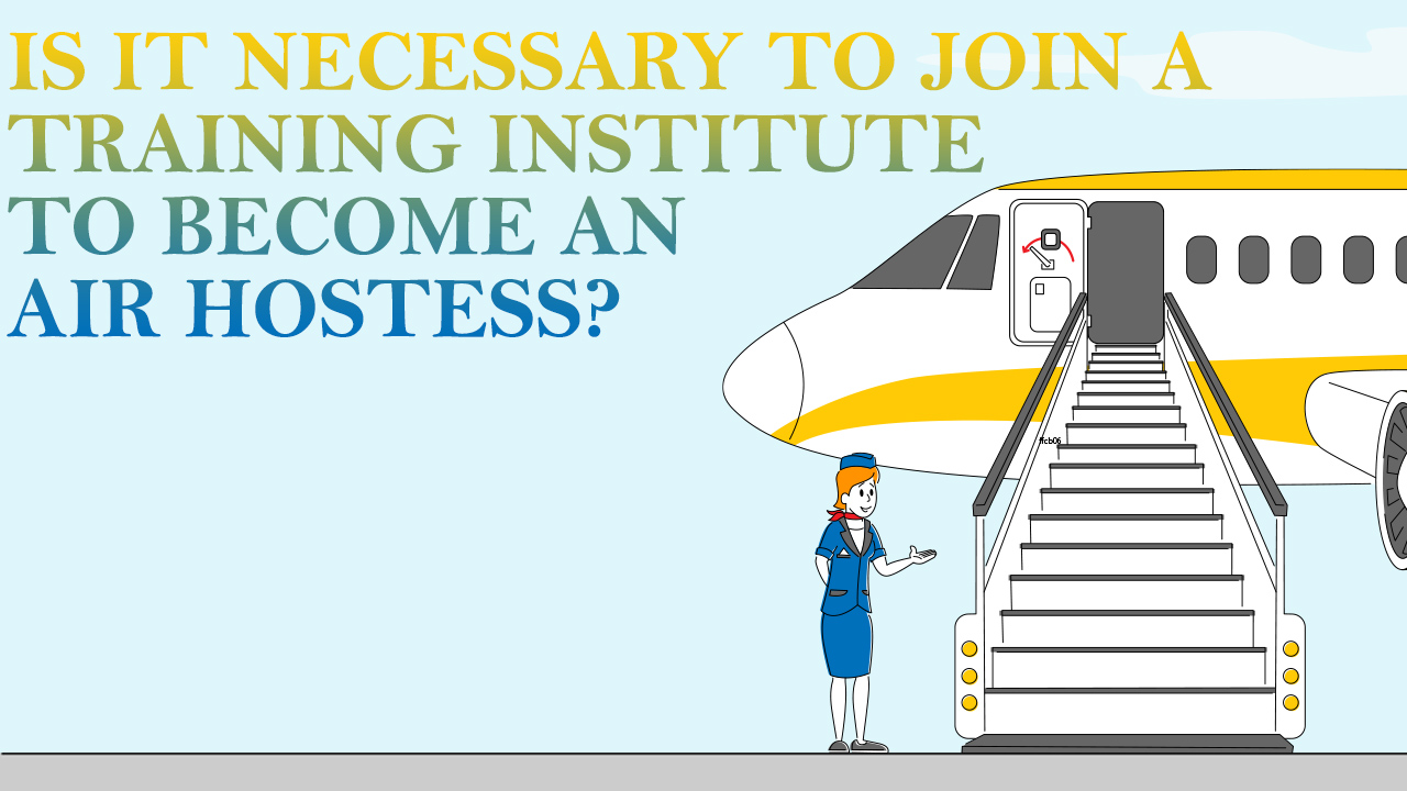 Training Institute to become an airhostess?