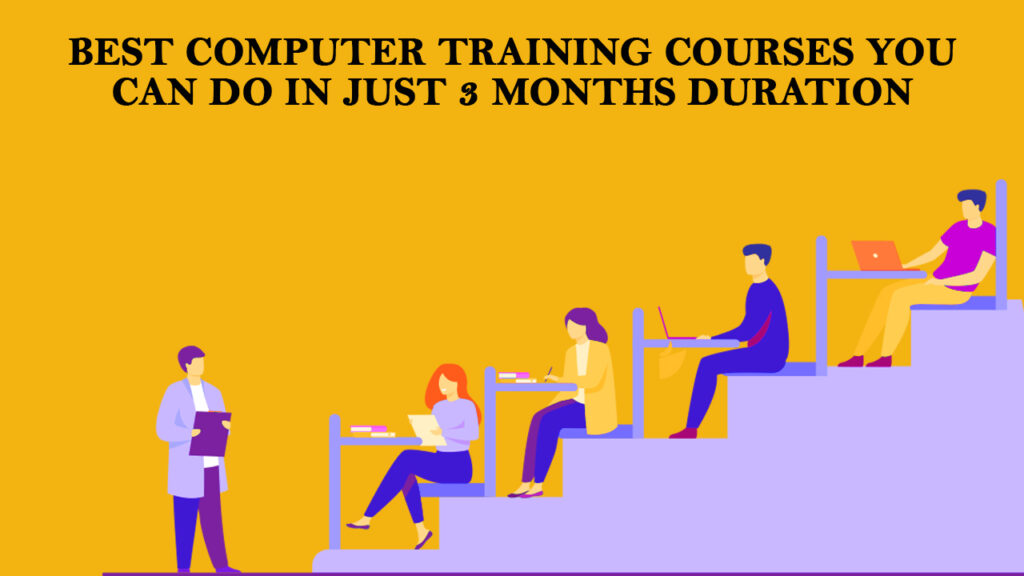 Best computer training courses you can do in just 3 months duration APtech