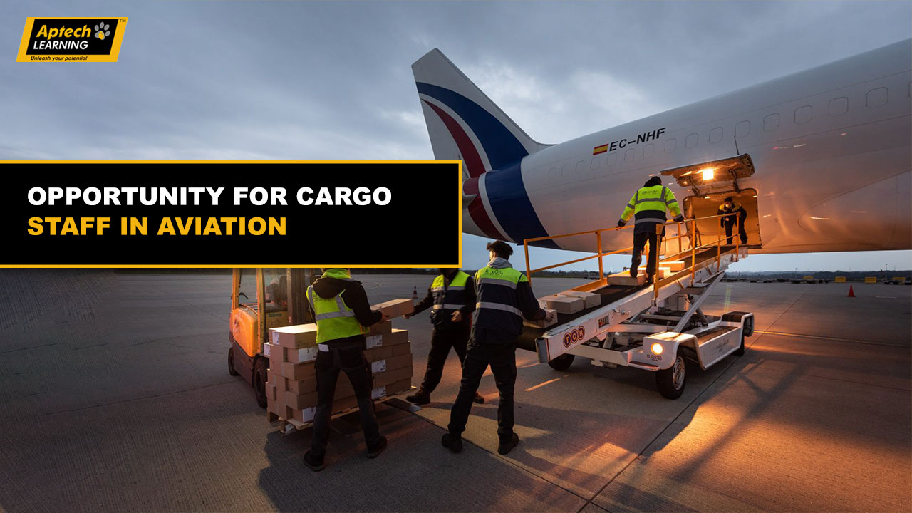 Opportunity for cargo staff in Aviation