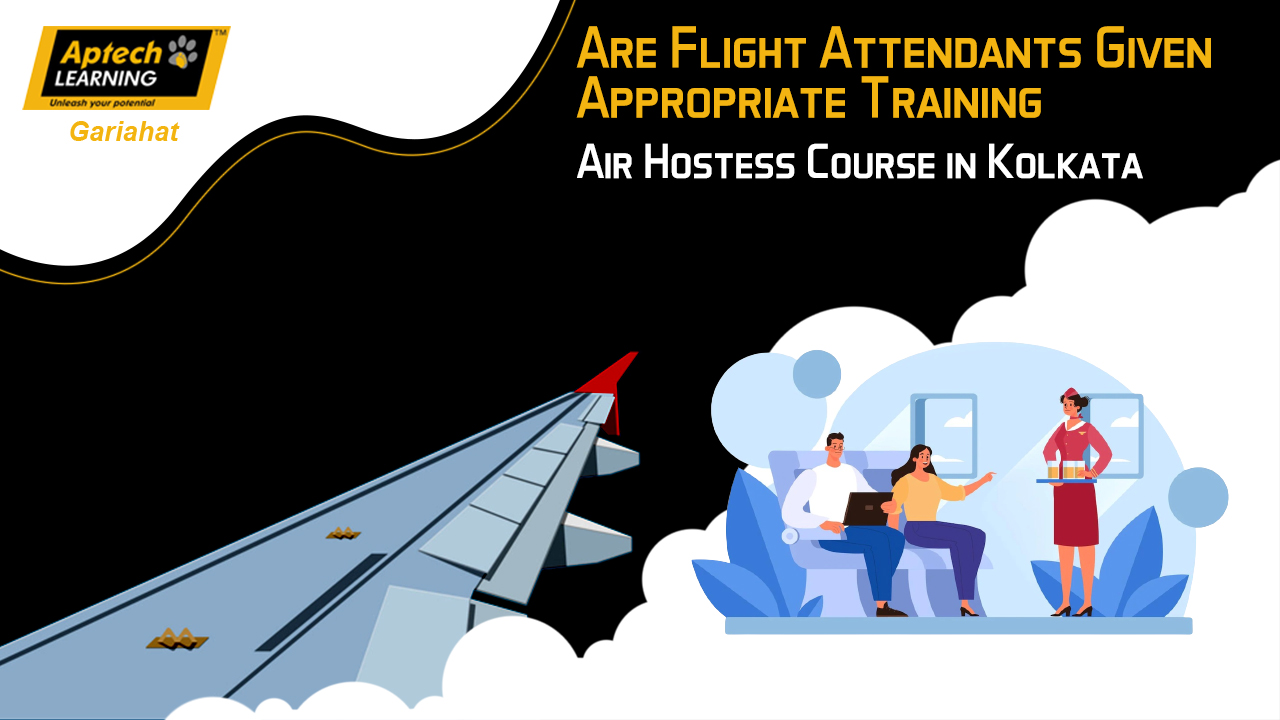 Appropriate flight attendant training