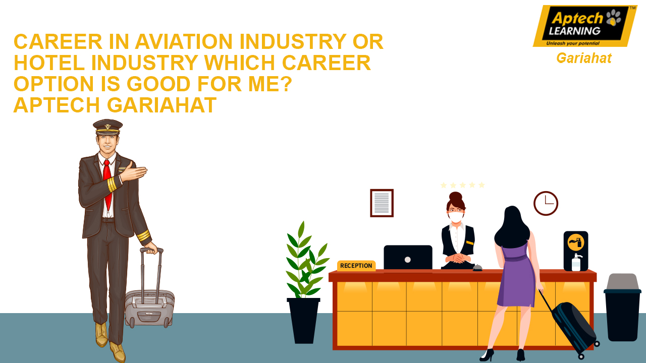 Career in Hotel and aviation Industry